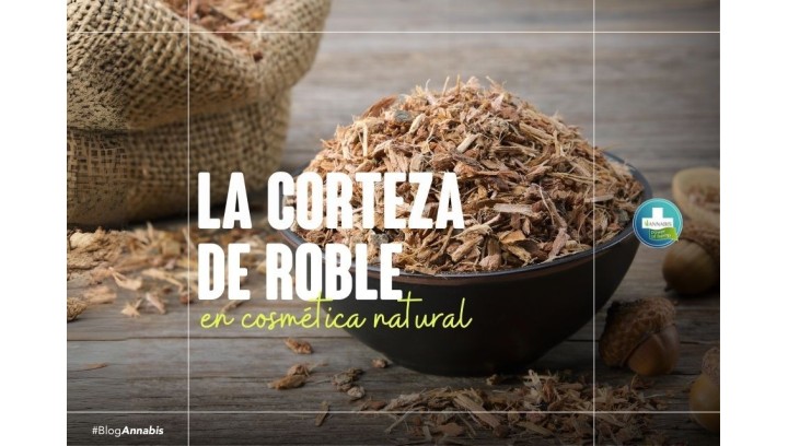 La corteza de roble en cosmética natural